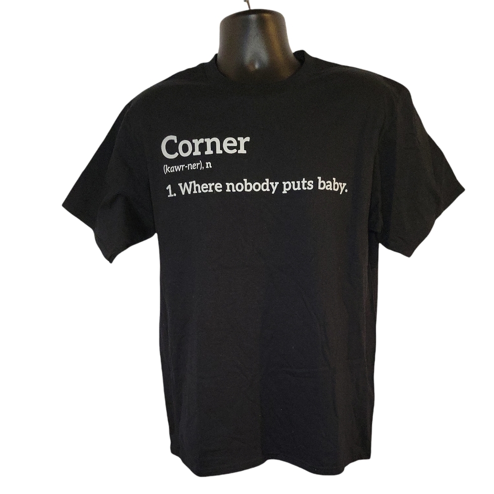 Nobody Puts Baby In the Corner T-Shirt - Black Large